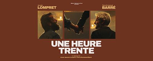 Pierre-Emmanuel Barr&eacute; & Aymeric Lompret " Une Heure Trente " - T 2026